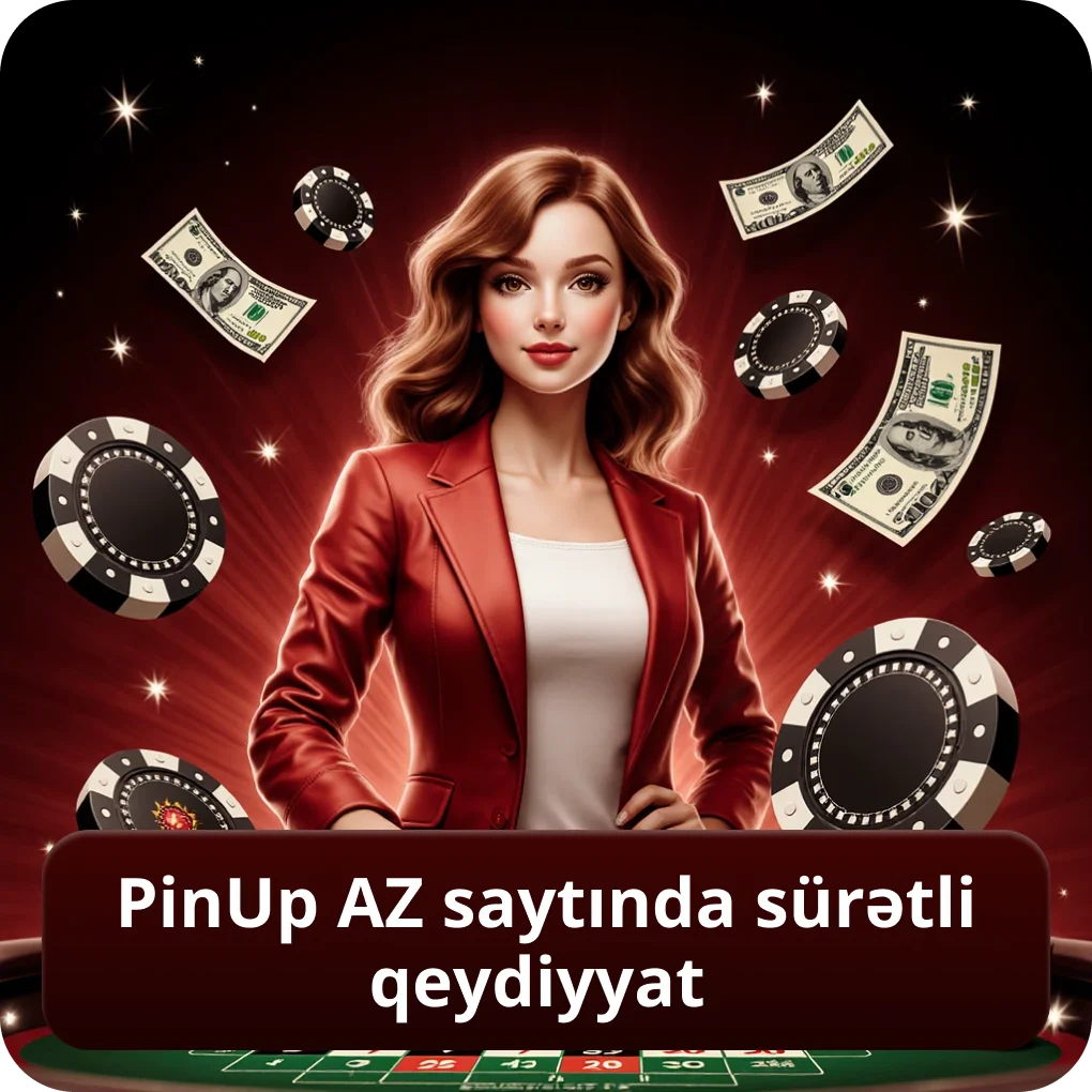PinUp AZ hesabının sürətli qeydiyyatı və aktivləşdirilməsi PinUp AZ saytında sürətli qeydiyyat
